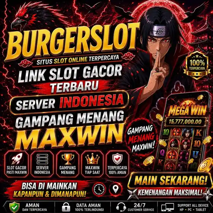 BURGERSLOT: Situs Game Online Terpopuler dengan Potensi Maxwin Tiap Saat.